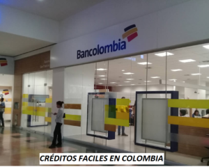CRÉDITOS FÁCIL BANCOLOMBIA
